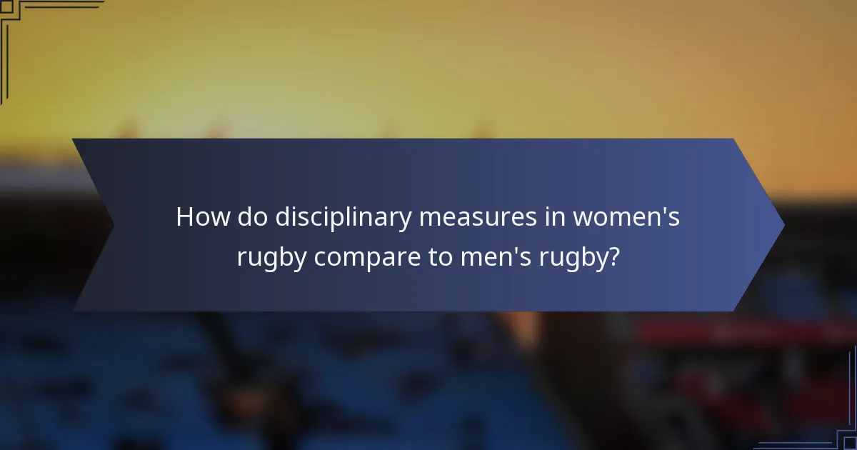 How do disciplinary measures in women's rugby compare to men's rugby?
