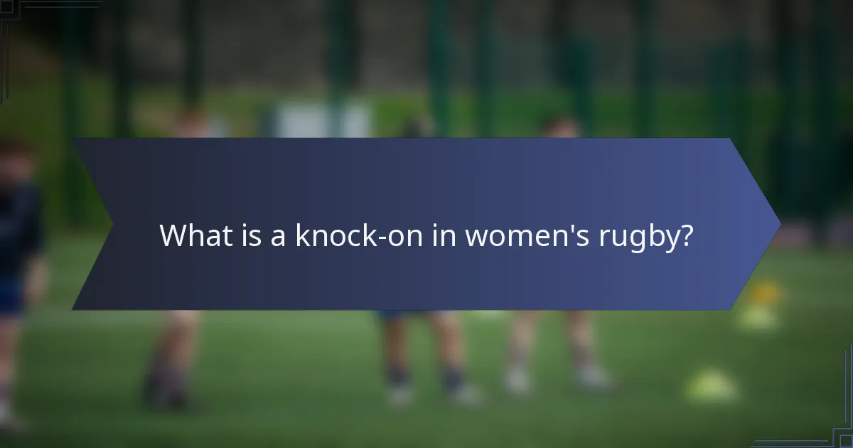 What is a knock-on in women's rugby?